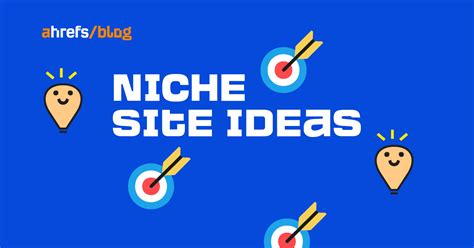 10 Niche Site Ideas to Get Started .